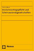 Insolvenzantragspflicht und Scheinauslandsgesellschaften