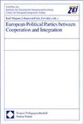 European Political Parties between Cooperation and Integration