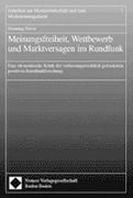 Meinungsfreiheit, Wettbewerb und Marktversagen im Rundfunk