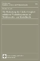 Die Bedeutung der Lückenlosigkeit selektiver Vertriebsysteme im Wettbewerbs- und Kartellrecht