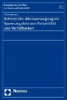 Betriebliche Altersversorgung im Spannungsfeld von Portabilität und Verfallbarkeit