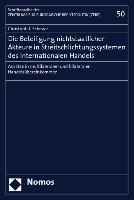 Die Beteiligung nichtstaatlicher Akteure in Streitschlichtungssystemen des internationalen Handels