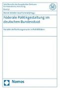 Föderale Politikgestaltung im deutschen Bundesstaat