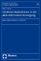 Selektives Kontrahieren in der akut-stationären Versorgung