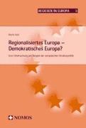 Regionalisiertes Europa - Demokratisches Europa?