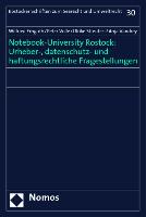 Notebook-University Rostock: Urheber-, datenschutz- und haftungsrechtliche Fragestellungen