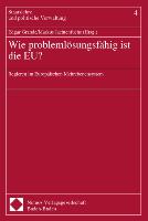 Wie problemlösungsfähig ist die EU?