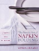 The Simple Art of Napkin Folding