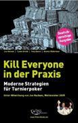 Kill Everyone in der Praxis