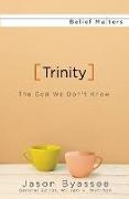 Trinity: The God We Don't Know