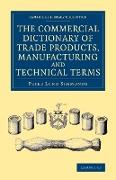 The Commercial Dictionary of Trade Products, Manufacturing and Technical Terms