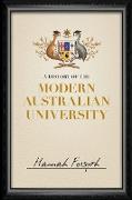 A History of the Modern Australian University
