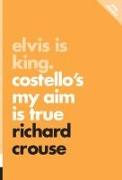 Elvis Is King: Costello's My Aim Is True