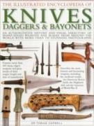 Illustrated Encyclopedia of Knives, Daggers & Bayonets