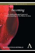 Becoming - An Anthropological Approach to Understandings of the Person in Java
