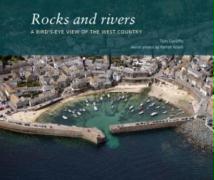 Rocks and Rivers: A Birds's-Eye View of the West Country