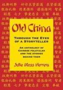 Old China Through the Eyes of a Storyteller