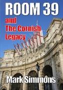 Room 39 & the Cornish Legacy