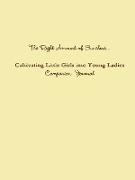 The Right Amount of Sunshine...Cultivating Little Girls Into Young Ladies Companion Journal