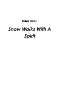 Snow Walks with a Spirit
