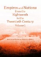 Empires and Nations from the Eighteenth to the Twentieth Century: Volumes 1 and 2