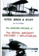 Kites, Birds & Stuff - The Royal Aircraft Factory + Inflatables