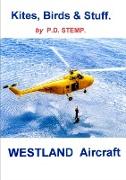 Kites, Birds & Stuff - Westland Aircraft