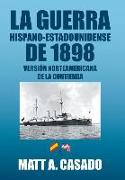 La Guerra Hispano-Estadounidense de 1898