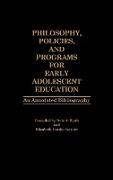 Philosophy, Policies, and Programs for Early Adolescent Education