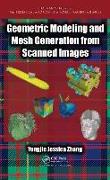 Geometric Modeling and Mesh Generation from Scanned Images