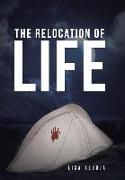 The Relocation of Life