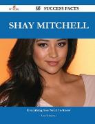 Shay Mitchell 35 Success Facts - Everything You Need to Know about Shay Mitchell