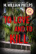 To Love and to Kill