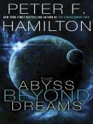 The Abyss Beyond Dreams: A Novel of the Commonwealth