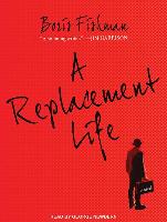 A Replacement Life