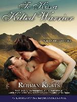 To Kiss a Kilted Warrior