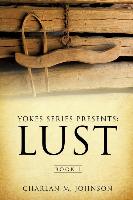 Yokes Series Presents: Lust