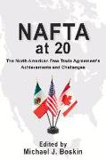 NAFTA at 20: The North American Free Trade Agreement's Achievements and Challenges