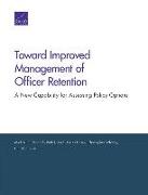 Toward Improved Management of Officer Retention: A New Capability for Assessing Policy Options