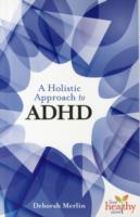 A Holistic Approach to ADHD
