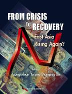 From Crisis to Recovery: East Asia Rising Again?