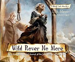 Wild Rover No More: Being the Last Recorded Account of the Life & Times of Jacky Faber