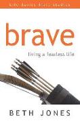 Brave: Living with New Freedom You Only Dreamed of