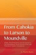 From Cahokia to Larson to Moundville