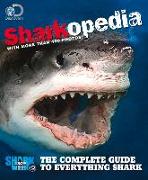 Sharkopedia: The Complete Guide to Everything Shark