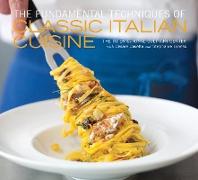 The Fundamental Techniques of Classic Italian Cuisine