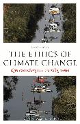 The Ethics of Climate Change