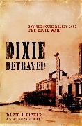 Dixie Betrayed