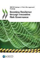 Boosting Resilience Through Innovative Risk Governance