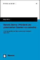 Barack Obama: Präsident der polarisierten Staaten von Amerika
